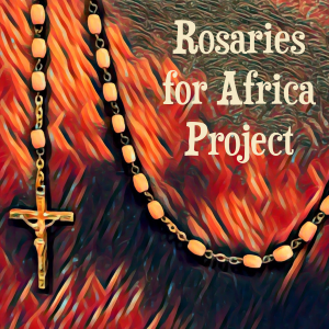 Rosaries for Africa Project