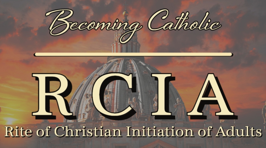 Rite of Christian Initiation for Adults (RCIA)