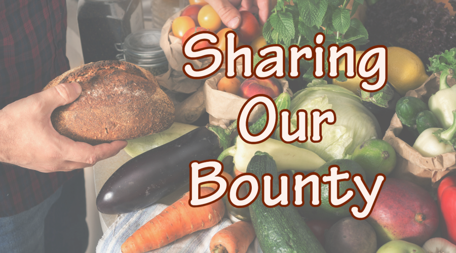Sharing Our Bounty