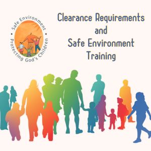 Safe Environment Training and Clearance Requirements